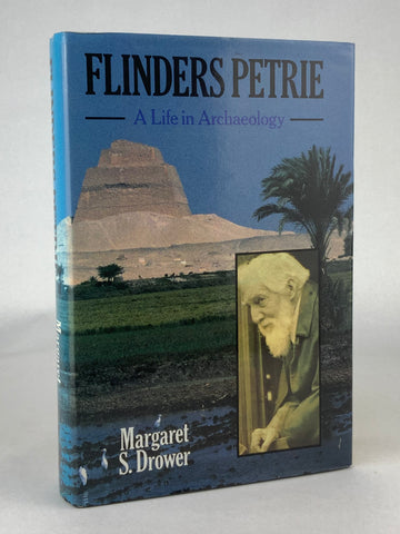 Flinders Petrie - A Life in Archaeology