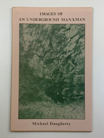 Images of an Underground Manxman