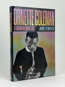 Ornette Coleman - A Harmolodic Life