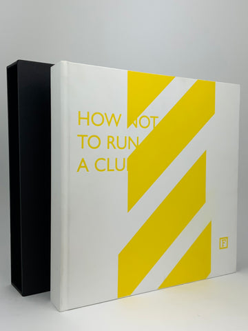 The Hacienda: How Not to Run a Club - Signed