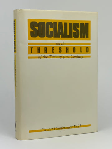 Socialism on the Threshold of the Twenty First Century